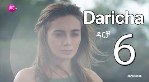 Daricha - Part 6 (Kana TV Drama)